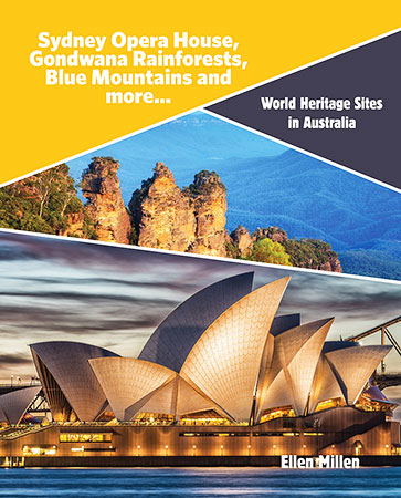 Sydney Opera House, Gondwana Rainforests, Blue Mountains and more…
