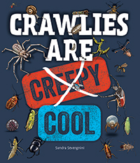 Crawlies Are Cool